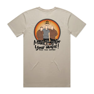 Make Time For Your Mates - Special Tee Style 2